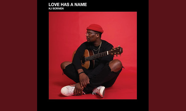 Love Has a Name – KJ Scriven